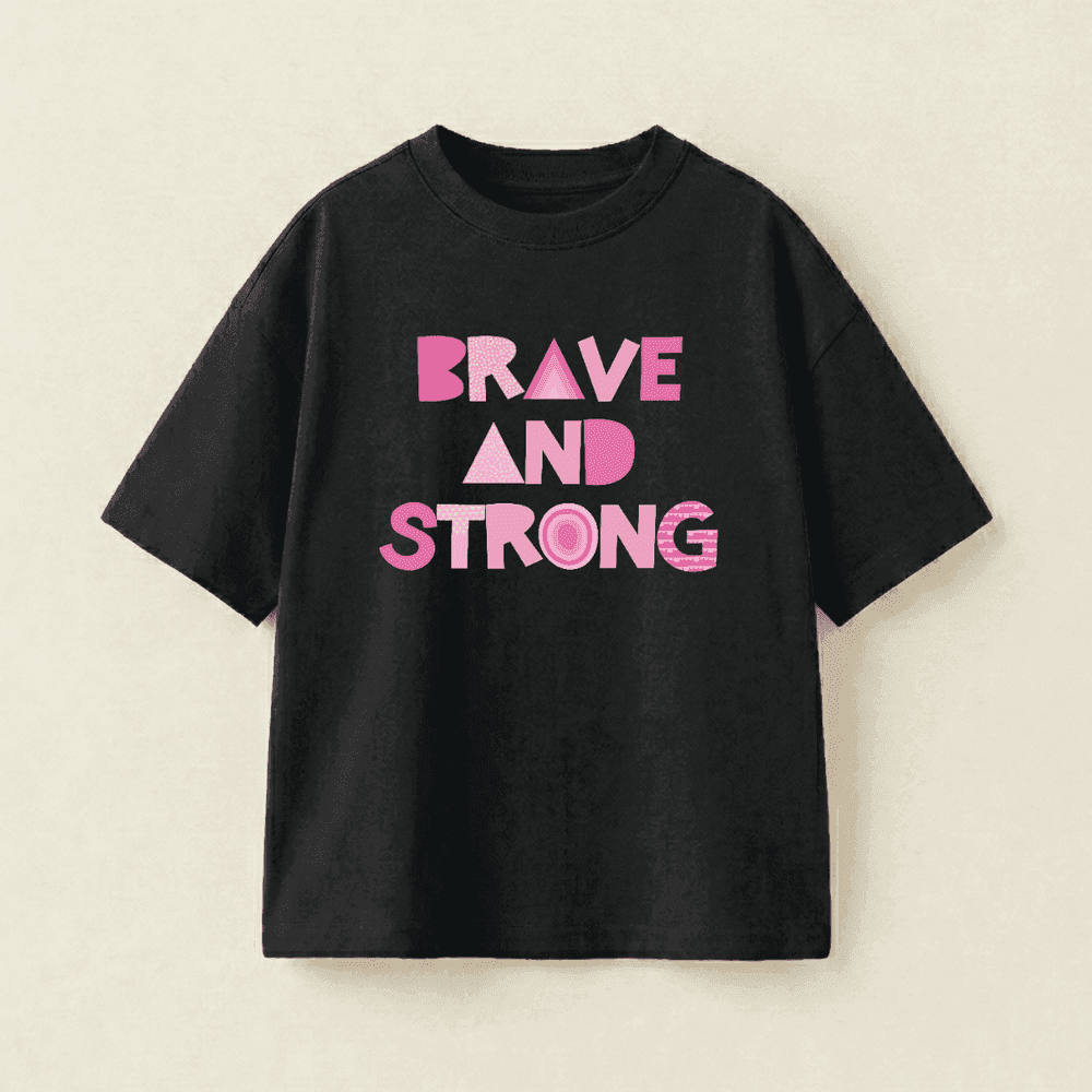 BRAVE AND STRONG