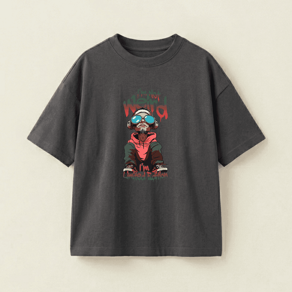 I'm Not Weird, I'm Limited Edition