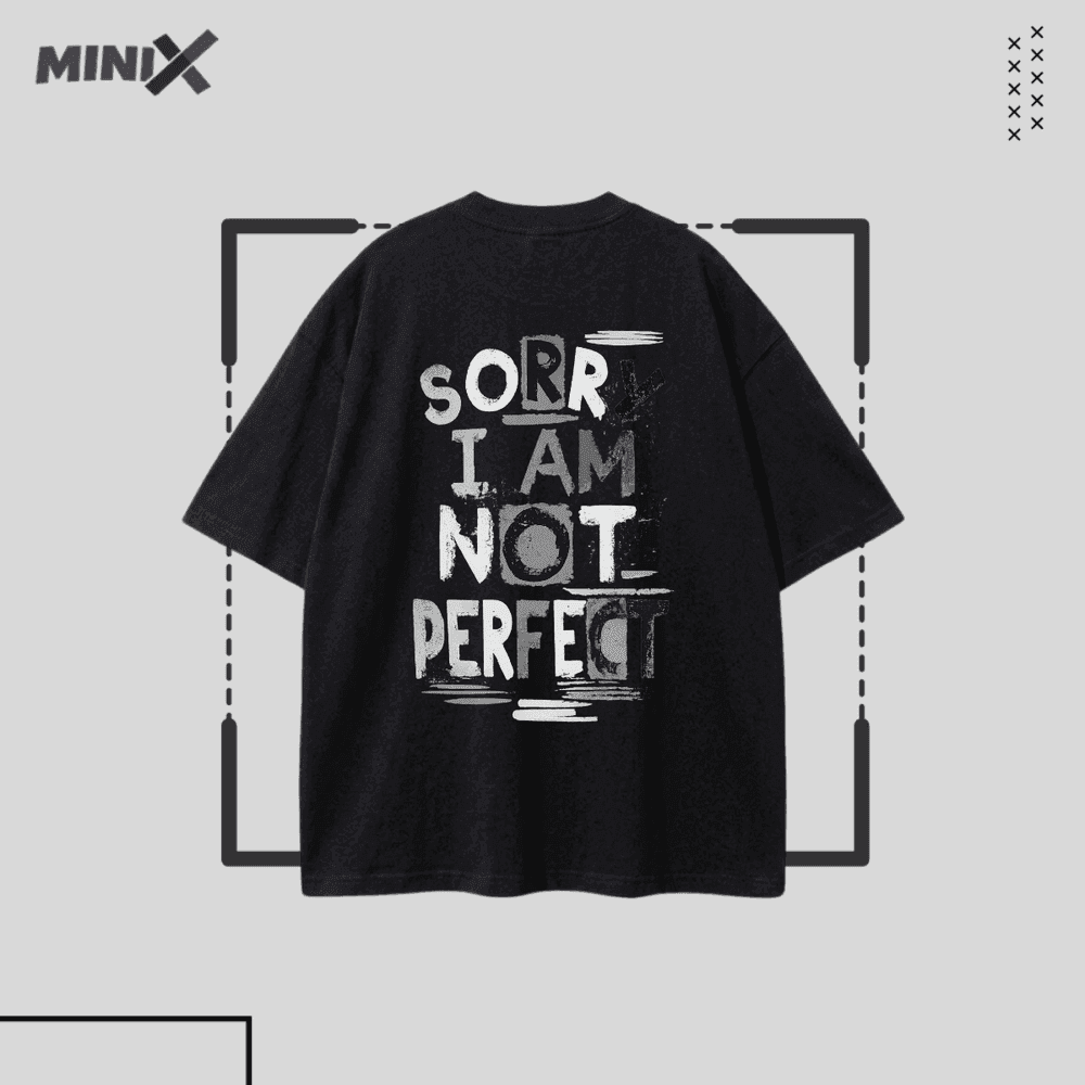 Sorry I Am Not Perfect